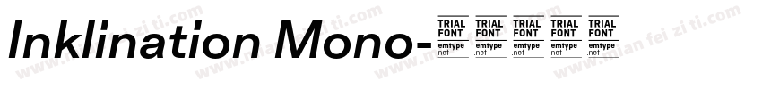 Inklination Mono字体转换